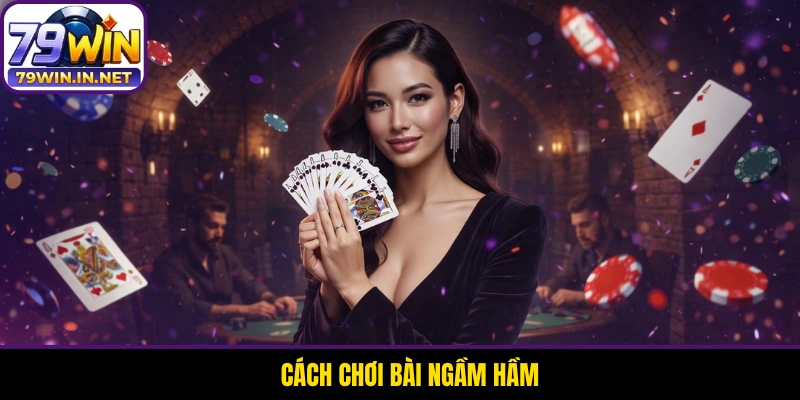 Cách Chơi Bài Ngầu Hầm Dễ Hiểu Và Luật Thắng Thua Chi Tiết