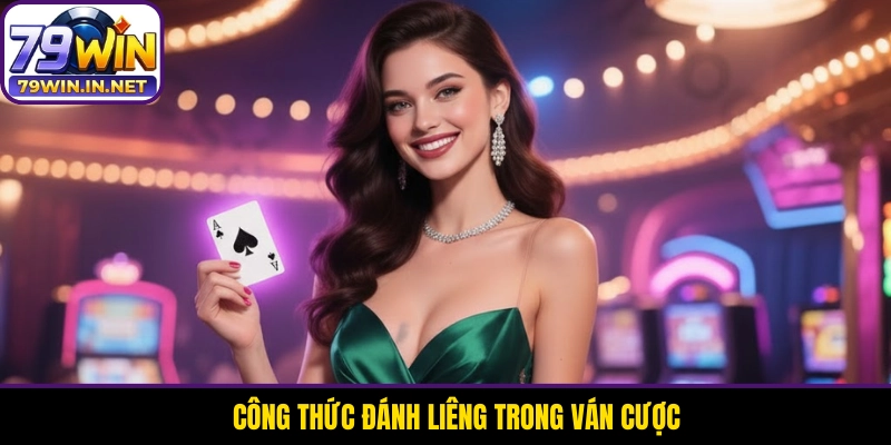 Công thức đánh Liêng trong ván cược