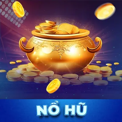 nổ hũ