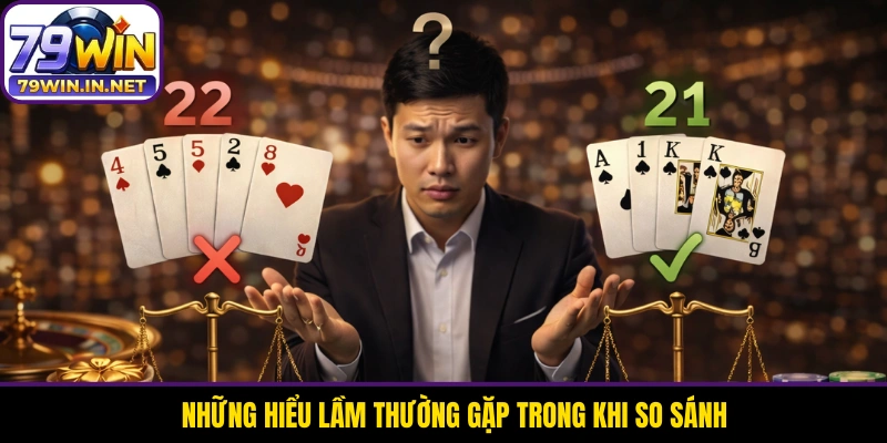Những hiểu lầm thường gặp trong khi so sánh