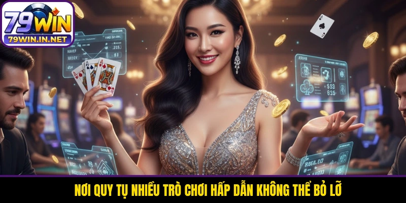 Nơi quy tụ nhiều trò chơi hấp dẫn không thể bỏ lỡ