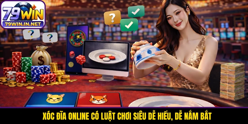 Xóc đĩa online có luật chơi siêu dễ hiểu, dễ nắm bắt